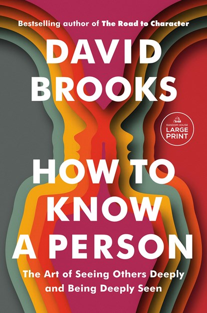 Brooks, D: How to Know a Person, David Brooks - Paperback - 9780593793657