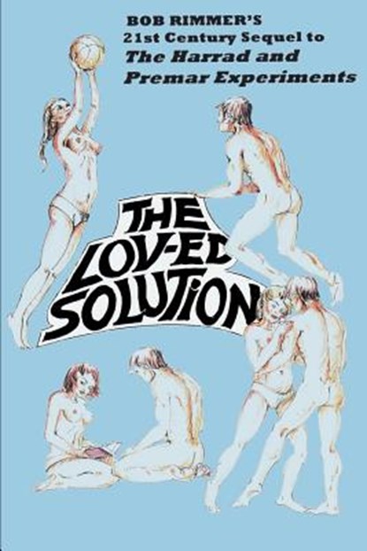 The Lov-ed Solution, Robert H Rimmer - Paperback - 9780595097029