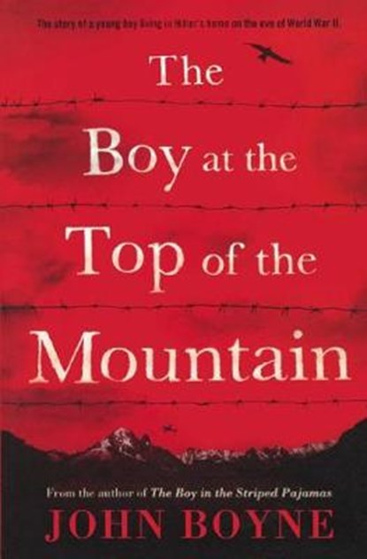 The Boy at the Top of the Mountain, BOYNE,  John - Gebonden - 9780606399371