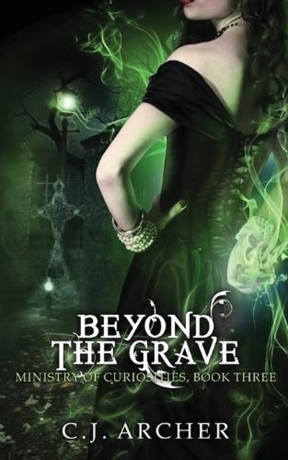 Beyond the Grave, C J Archer - Paperback - 9780648214625