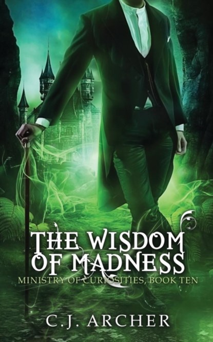 The Wisdom of Madness, C J Archer - Paperback - 9780648214847
