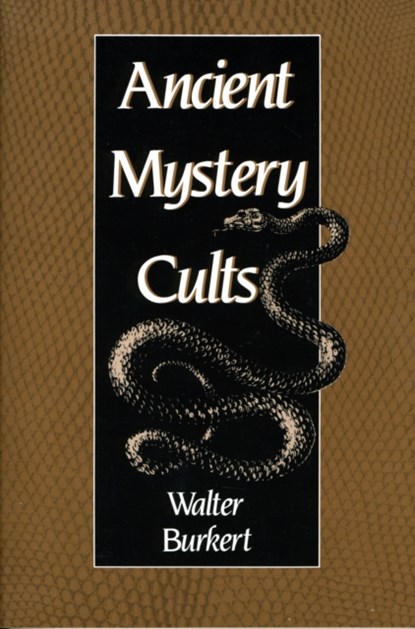 Ancient Mystery Cults, Walter Burkert - Paperback - 9780674033870