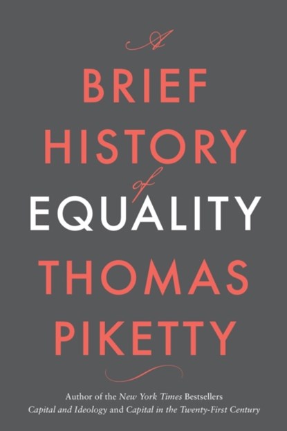 A Brief History of Equality, Thomas Piketty - Gebonden Gebonden - 9780674273559