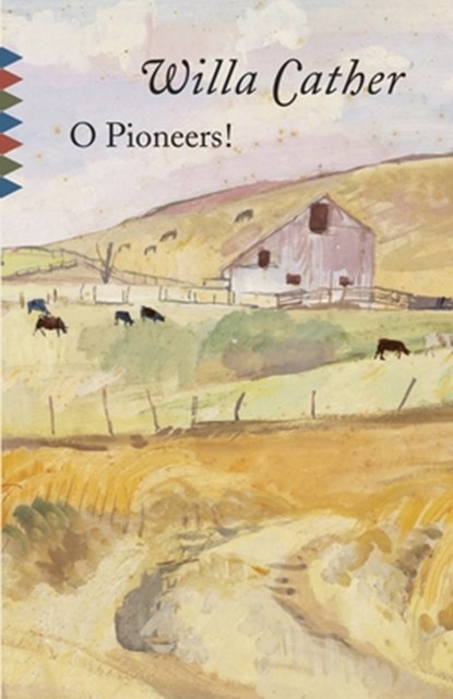 O Pioneers!, Willa Cather - Paperback - 9780679743620
