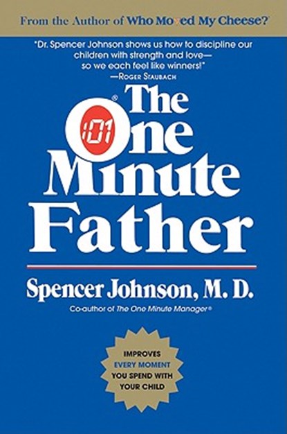 The One Minute Father, Spencer Johnson - Paperback - 9780688144050
