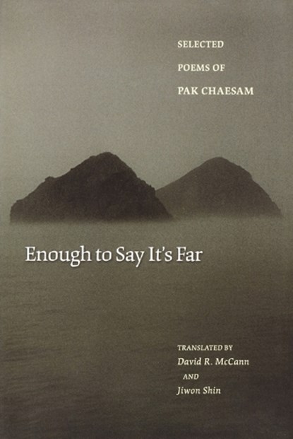 Enough to Say It's Far, Chaesam Pak - Paperback - 9780691124469