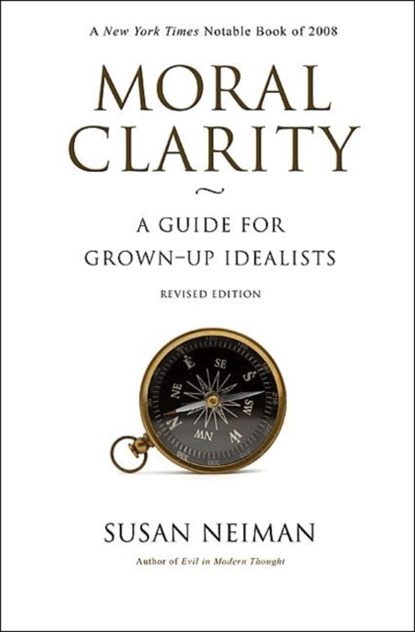 Moral Clarity, Susan Neiman - Paperback - 9780691143897