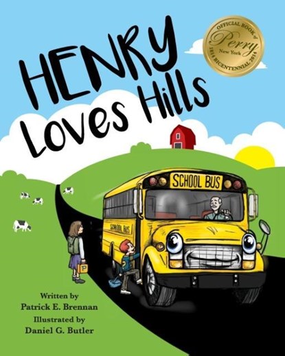 Henry Loves Hills, Patrick E Brennan - Paperback - 9780692768822