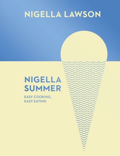 Nigella Summer, Nigella Lawson - Gebonden Gebonden - 9780701189006