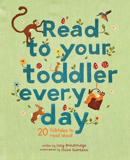 Read to Your Toddler Every Day, Lucy Brownridge - Gebonden - 9780711247413