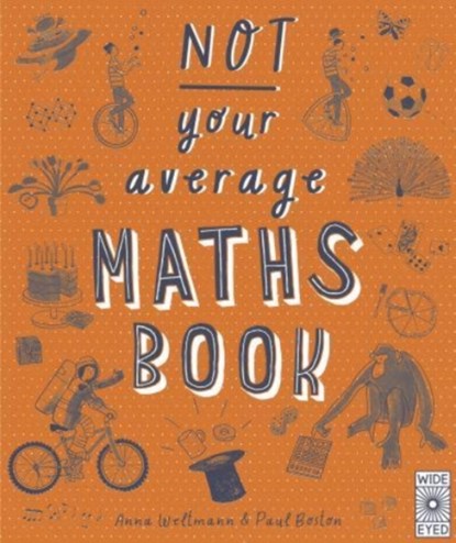 Not Your Average Maths Book, Anna Weltman - Paperback - 9780711273351