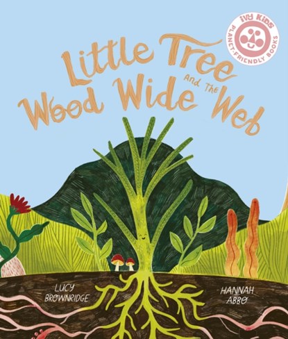 Little Tree and the Wood Wide Web, Lucy Brownridge - Paperback - 9780711284869