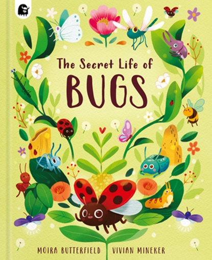 The Secret Life of Bugs, Moira Butterfield - Gebonden - 9780711286559