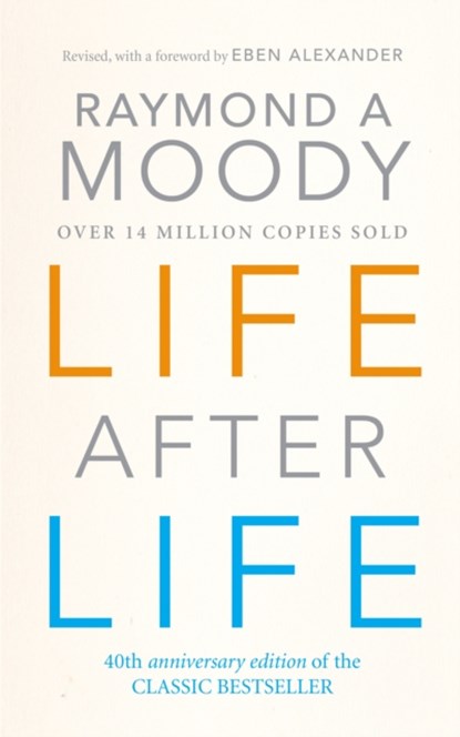 Life After Life, Dr Raymond Moody - Paperback - 9780712602730