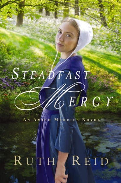 Steadfast Mercy, Ruth Reid - Paperback - 9780718082499