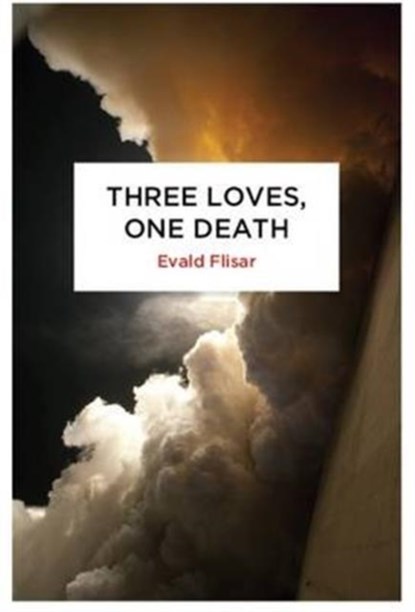 Three Loves, One Death, Evald Flisar - Paperback - 9780720619300