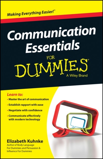 Communication Essentials For Dummies, Elizabeth (Executive Coach) Kuhnke - Paperback - 9780730319511