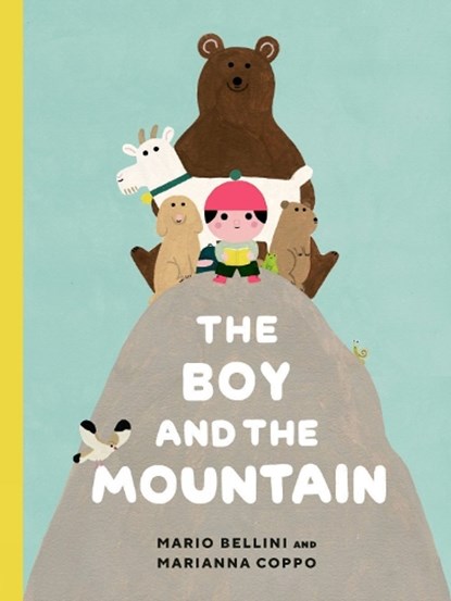 The Boy and the Mountain, Mario Bellini ; Marianna Coppo - Gebonden - 9780735270251