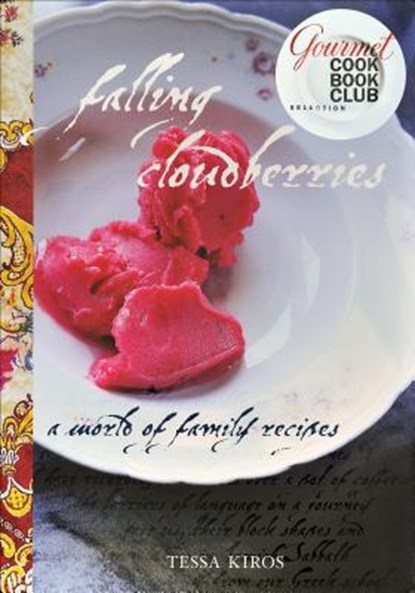 Falling Cloudberries: A World of Family Recipes, Tessa Kiros - Gebonden - 9780740781520
