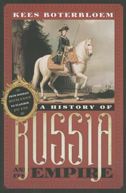 A History of Russia and Its Empire, BOTERBLOEM,  Kees - Paperback - 9780742568396