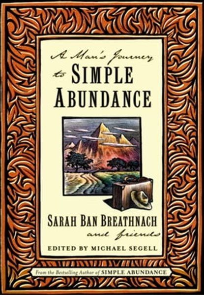 A Man's Journey to Simple Abundance, Sarah Ban Breathnach ; Friends - Ebook - 9780743221894