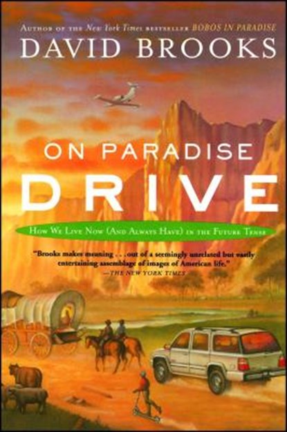 On Paradise Drive, David Brooks - Paperback - 9780743227391