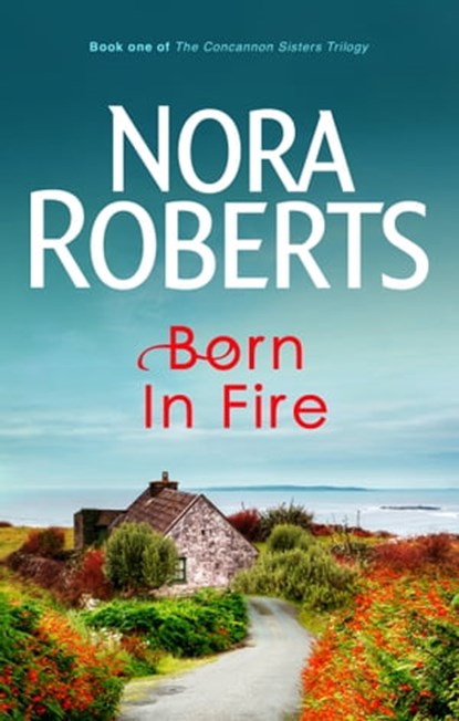 Born In Fire, Nora Roberts - Ebook - 9780748111176