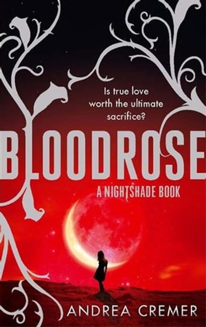 Bloodrose, Andrea Cremer - Ebook - 9780748133482