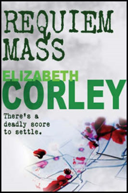 Requiem Mass, CORLEY,  Elizabeth - Paperback - 9780749080020