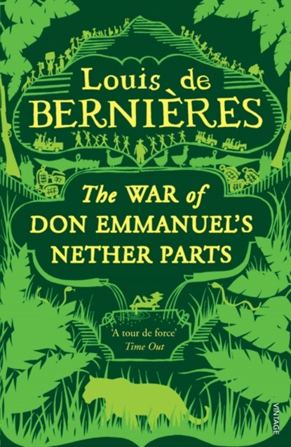 War of Don Emmanuel's Nether Parts, Louis de Bernieres - Paperback - 9780749391300