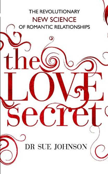 The Love Secret, Sue Johnson - Paperback - 9780749955533
