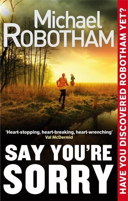 Say You're Sorry, Michael Robotham - Paperback - 9780751547191