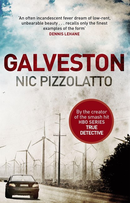Galveston, Nic Pizzolatto - Paperback - 9780751557053
