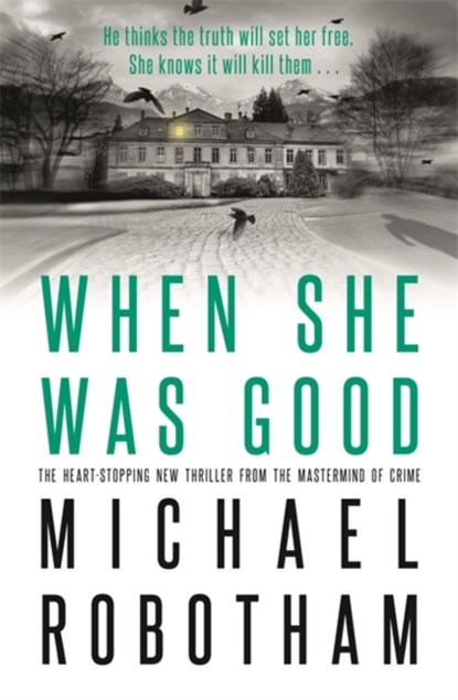 When She Was Good, Michael Robotham - Gebonden - 9780751573466