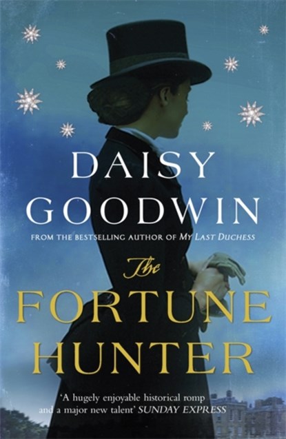 The Fortune Hunter, Daisy Goodwin - Paperback - 9780755348114
