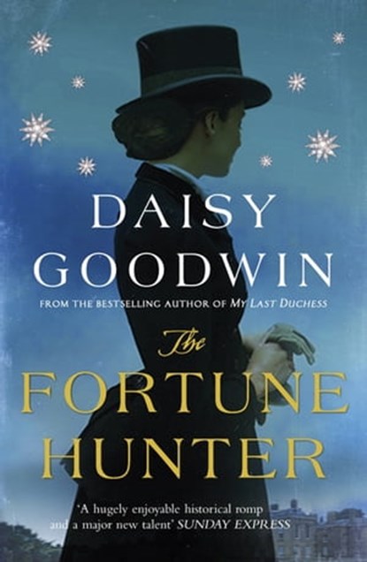 The Fortune Hunter, Daisy Goodwin - Ebook - 9780755370993
