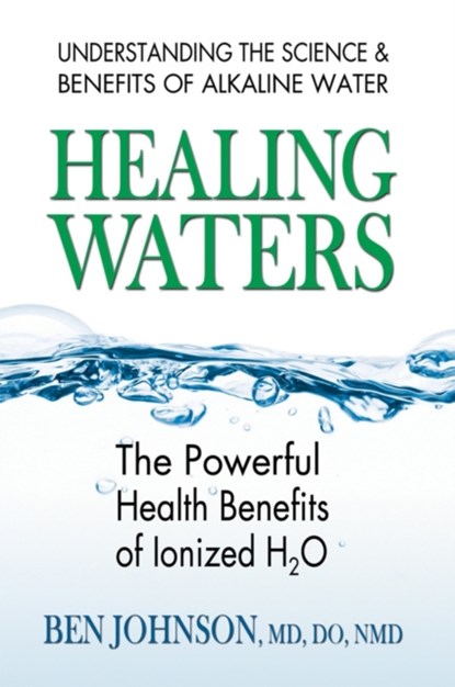 Healing Waters, Ben (Ben Johnson) Johnson - Paperback - 9780757003288