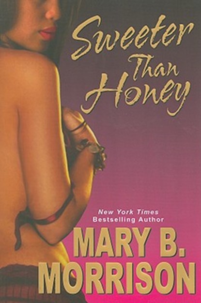 Sweeter Than Honey, Mary B. Morrison - Paperback - 9780758215123