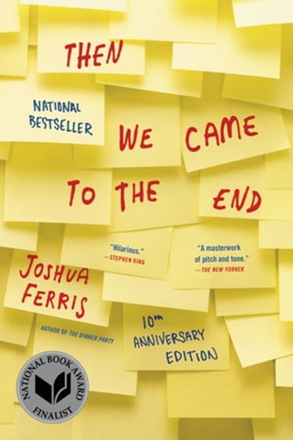 Then We Came to the End, Joshua Ferris - Ebook - 9780759572287