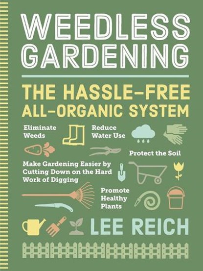 Weedless Gardening, Lee A. Reich - Paperback - 9780761116967