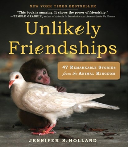 Unlikely Friendships, Jennifer S. Holland - Paperback - 9780761159131