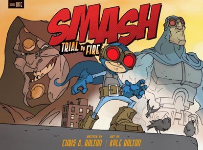 Smash: Trial by Fire, Chris A. Bolton - Paperback - 9780763654061