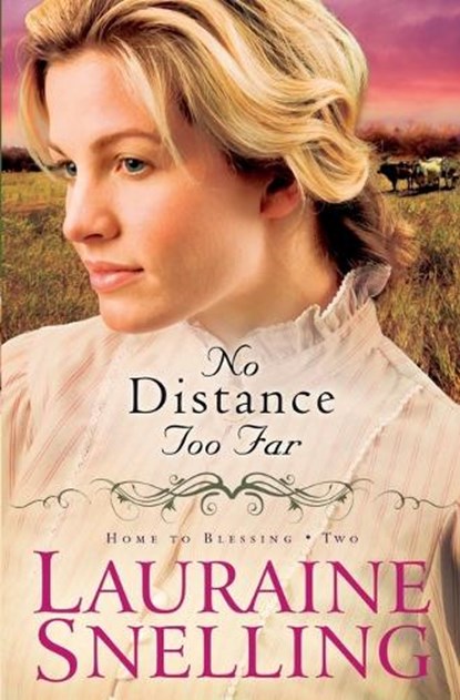 No Distance Too Far, Lauraine Snelling - Paperback - 9780764206108