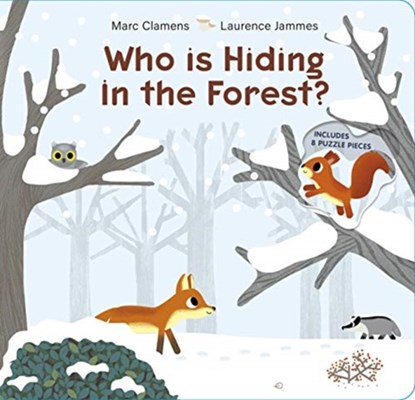 Who Is Hiding in the Forest?, Marc Clamens ; Laurence Jammes - Overig - 9780764361012