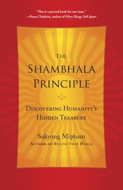 The Shambhala Principle, Sakyong Mipham - Ebook - 9780770437442
