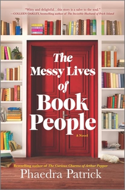 The Messy Lives of Book People, Phaedra Patrick - Gebonden - 9780778333173