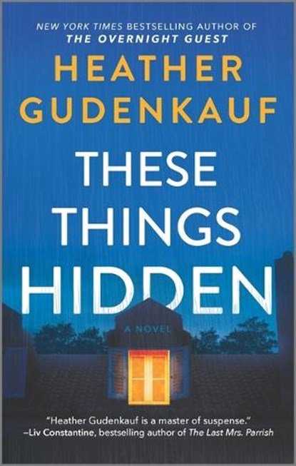 These Things Hidden, Heather Gudenkauf - Paperback - 9780778333869