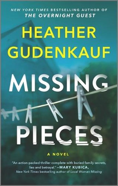 Missing Pieces, Heather Gudenkauf - Paperback - 9780778334118