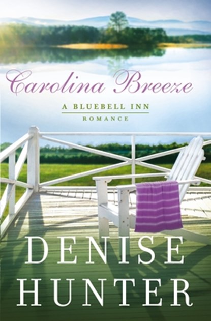 Carolina Breeze, Denise Hunter - Paperback - 9780785222774