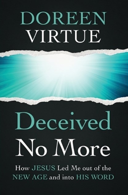 Deceived No More, Doreen Virtue - Paperback - 9780785234104